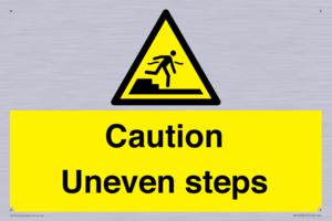 Caution Uneven steps